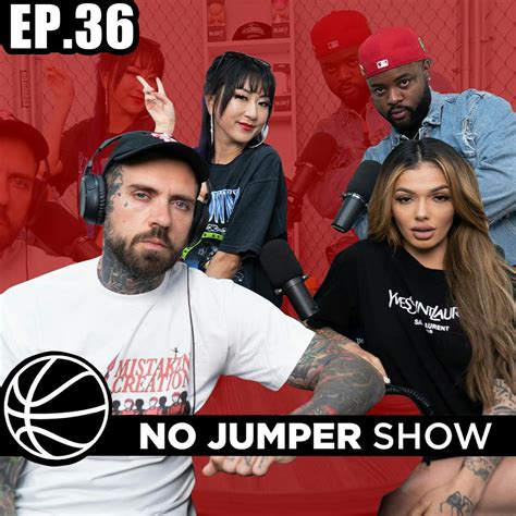 The No Jumper Show Ep. 36 Ft Celina Powell by No Jumper